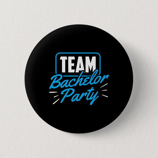 Team Bachelor Party Bride Groom 1  Button (Front)