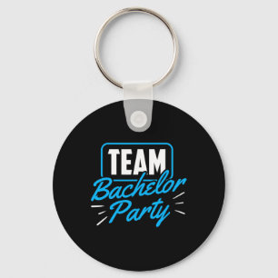 Team Bachelor Party Bride Groom 1 Keychain