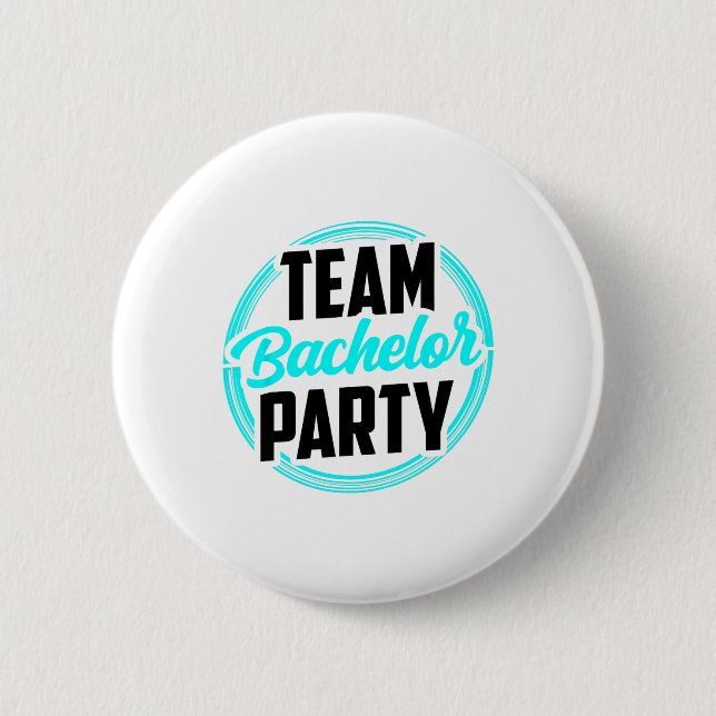 Team Bachelor Party Bride Groom 2  Button (Front)