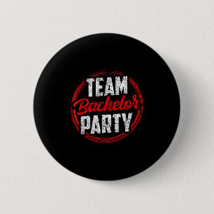 Team Bachelor Party Bride Groom _2 Button