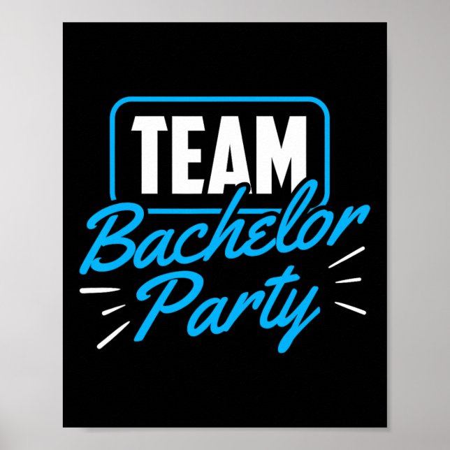 Team Bachelor Party Bride Groom 5  Poster (Front)