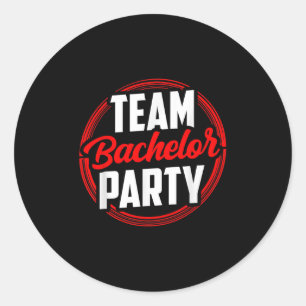 Team Bachelor Party Bride Groom Classic Round Sticker