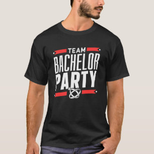 Team Bachelor Party Groom Bride T-Shirt