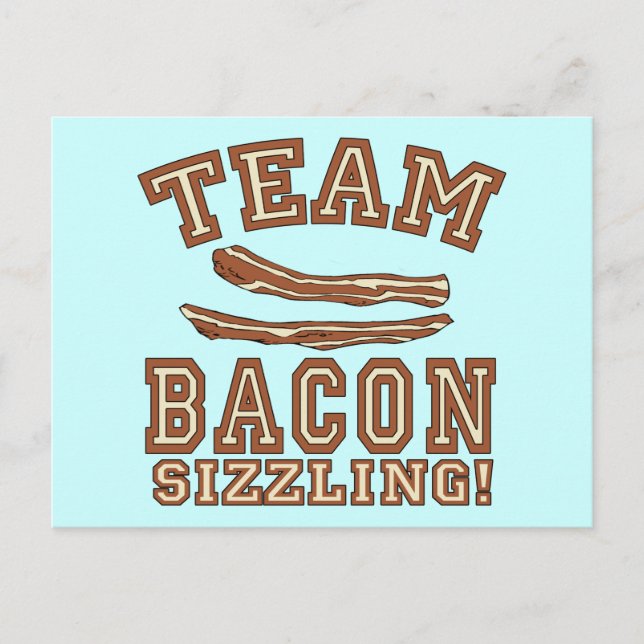 TEAM BACON is SIZZLING Tshirts, Mugs, Gifts Postcard (Front)