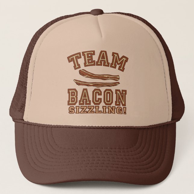 TEAM BACON is SIZZLING Tshirts, Mugs, Gifts Trucker Hat (Front)