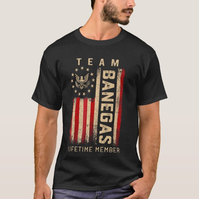 Team BANEGAS Lifetime Member American Flag T-Shirt (Front)