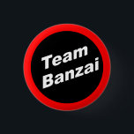 Team Banzai Small Button<br><div class="desc">Join up with Team Banzai!</div>