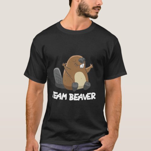 Team Beaver Funny Beaver T_Shirt
