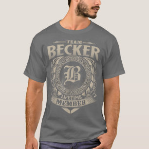 Team BECKER Lifetime Member Vintage BECKER Family T-Shirt