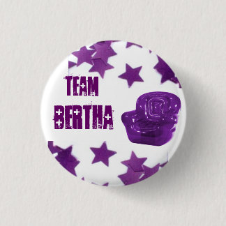TEAM BERTHA PINBACK BUTTON