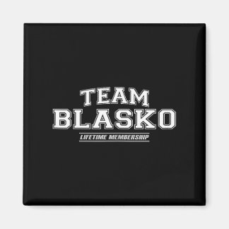 Team Blasko _ Proud Family Surname Last Name Gift Magnet