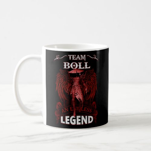 Team BOLL _ An Endless LEGEND  Coffee Mug