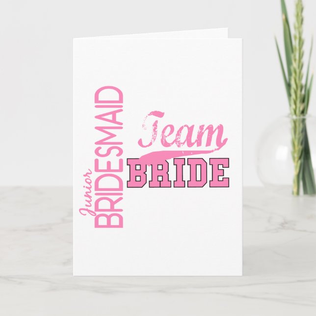 Team Bride 1 JUNIOR JR BRIDESMAID Card (Front)