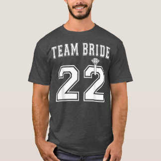 Team Bride 2022 Bridal Shower Matching  T-Shirt