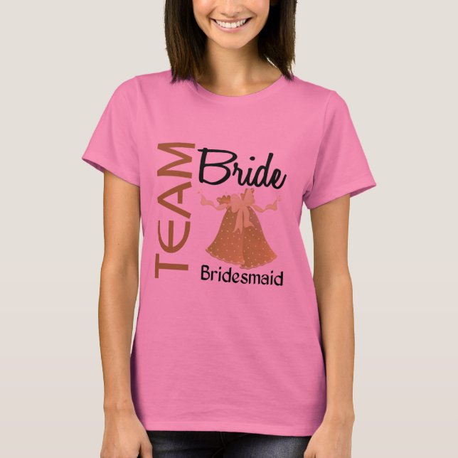 Team Bride 2 Bridesmaid T-Shirt (Front)