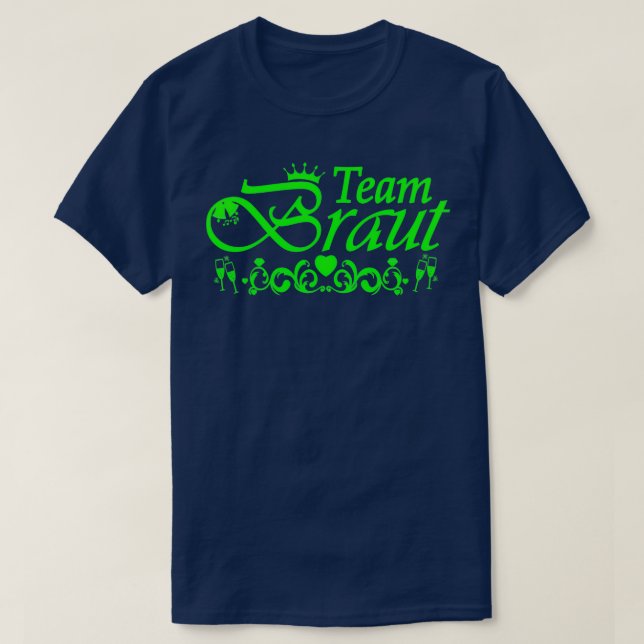 Team Bride bachelor party green T-Shirt (Design Front)