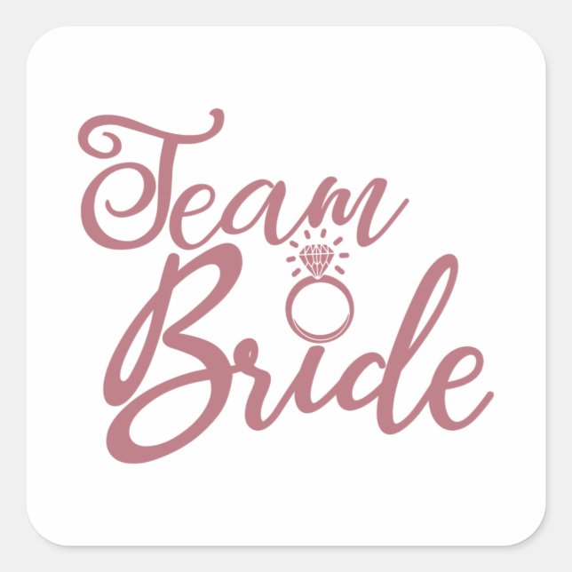 Team Bride - Bachelorette Party Bridal Wedding Square Sticker (Front)