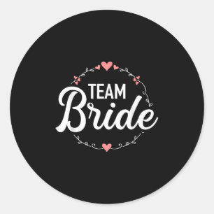 Team Bride Bachelorette Party  Classic Round Sticker