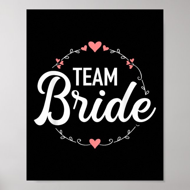 Team Bride Bachelorette Party  Poster (Front)