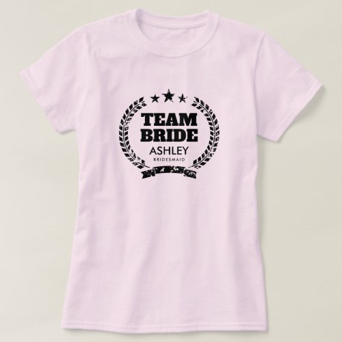 Team Bride bachelorette party shirt for bridesmaid