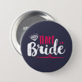 Team Bride Bachelorette Party Wedding Button (Front & Back)