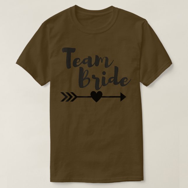 Team Bride Bachelorette Party Wedding  T-Shirt (Design Front)