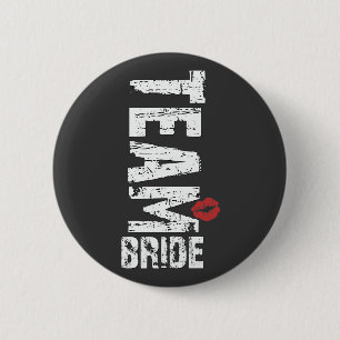 Team Bride Big Grunge Text Pinback Button