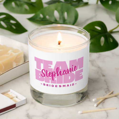Team Bride Bridal Party Name Bridesmaid Favor Pink Scented Candle
