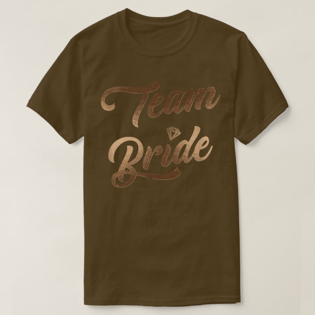 Team Bride Bridal Shower Bachelorette Party Weddin T-Shirt (Design Front)