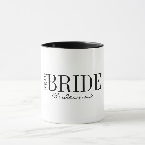 Team Bride Bridesmaid Bridal Party Coffee Mug