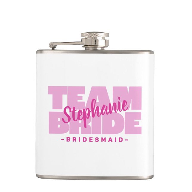 Team Bride Bridesmaid Wedding Bridal Party Pink Flask (Front)