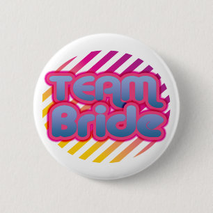 Team Bride Bridesmaids bachelorette wedding party Pinback Button