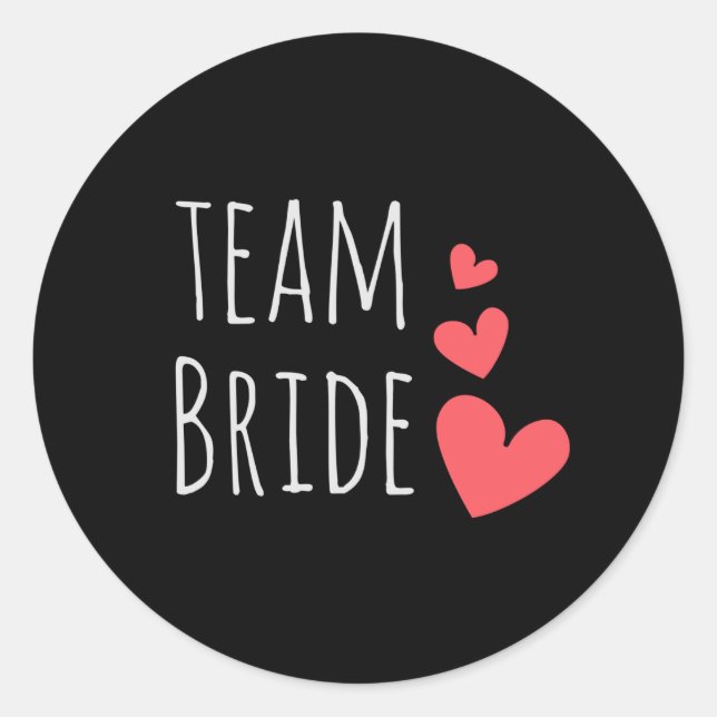 Team Bride Classic Round Sticker (Front)