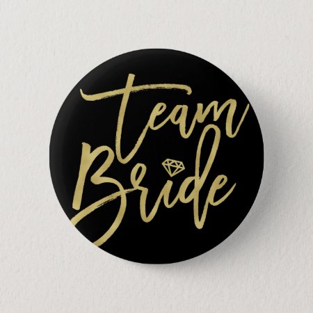 Team Bride Diamond Chic Gold Wedding Bridal Party Pinback Button
