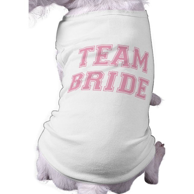 Team Bride dog t-shirt (Back)