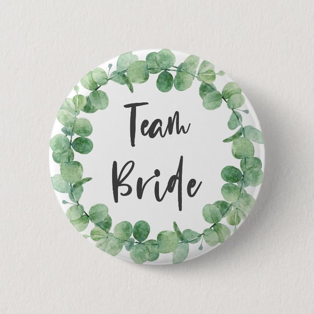 Team Bride Eucalyptus Wreath Sage Green Wedding Button (Front)