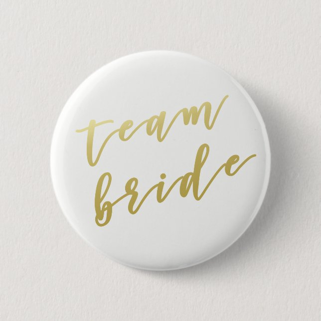 Team Bride | Faux Gold Script White Pinback Button (Front)
