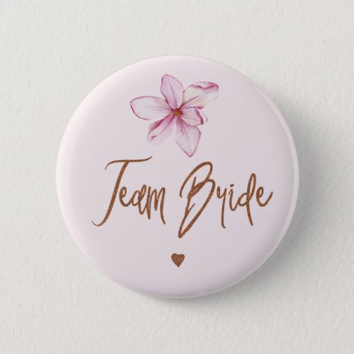 Team bride floral pink copper bridal shower blush button