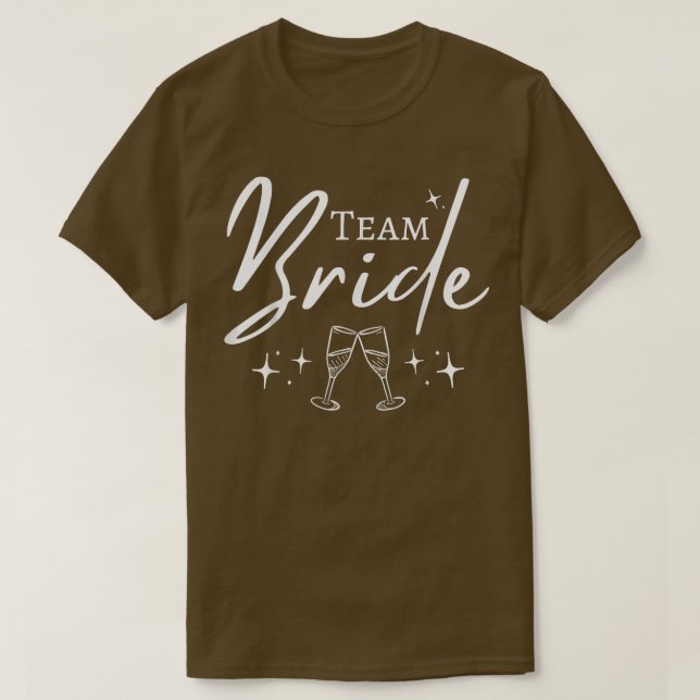 Team Bride Funny Bachelorette Set for Bridal Party T-Shirt (Design Front)