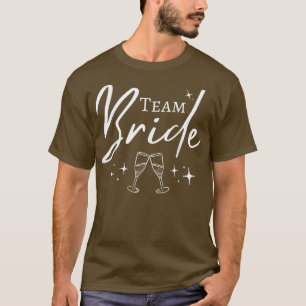 Team Bride Funny Bachelorette Set for Bridal Party T-Shirt