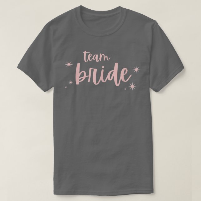 Team Bride Funny Bachelorette Set for Bridal Party T-Shirt (Design Front)