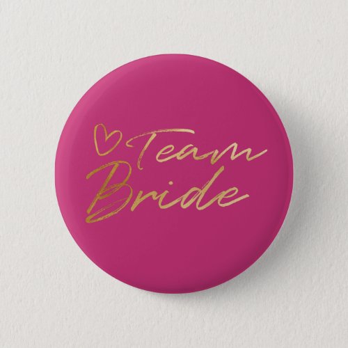 Team Bride _ Gold faux foil button