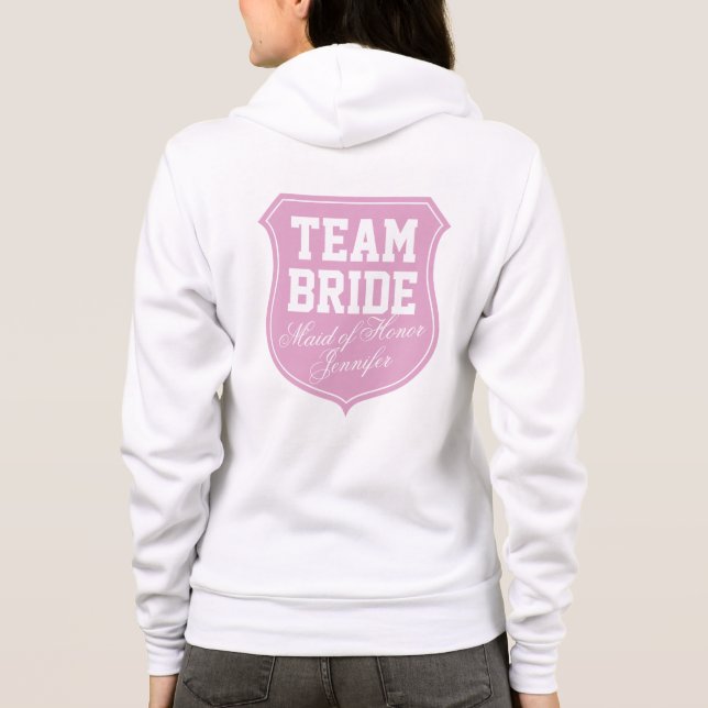 Team Bride hoodie for Maid of Honor | Customizable (Back)