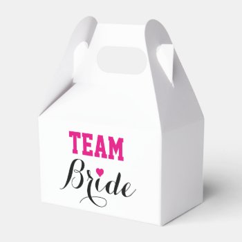 Team Bride Hot Pink Heart Favor Gift Box by HappyMemoriesPaperCo at Zazzle