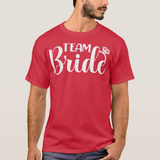 Team Bride Matching Wedding Party Bachelorette Bri T-Shirt
