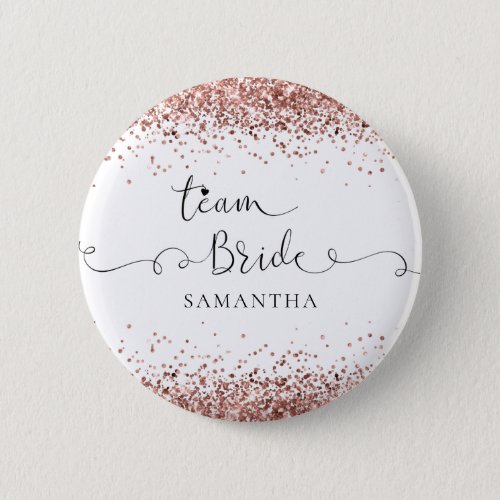 Team Bride Name Script Rose Gold Glitter Borders Button