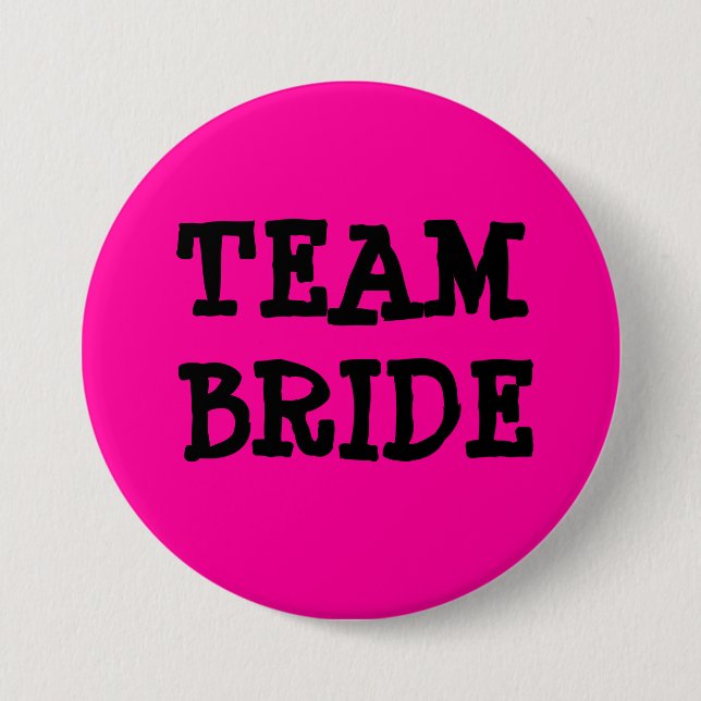 TEAM BRIDE PINBACK BUTTON (Front)