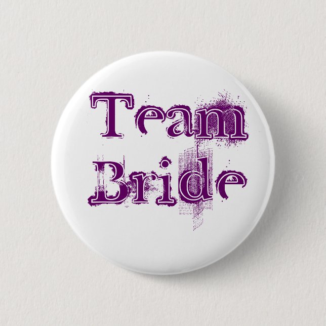 Team Bride Pinback Button (Front)