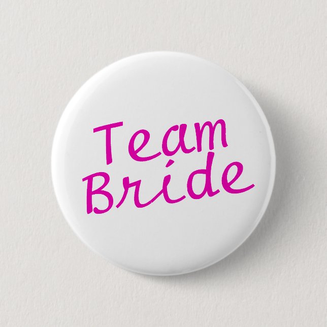 Team Bride Pink Pinback Button (Front)