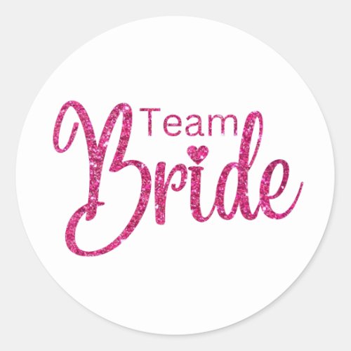 Team Bride Pink Sparkling Classic Round Sticker